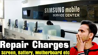 Samsung Service Center Repair Charges [upl. by Einnaffit]