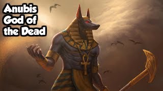 Anubis God Of The Dead  Egyptian Mythology Explained [upl. by Broome]