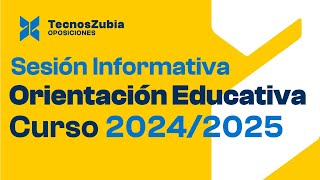 Oposiciones de Orientación Educativa  Sesión informativa  Curso 20242025 [upl. by Ennovahc]