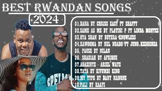 Best Rwandan Songs 2024  mixchriss easy Butera KnowlessBruce Melody Platini p [upl. by Cyrano]