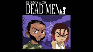 408 Darwin  Dead Men feat Cozz Official Audio [upl. by Noyes]