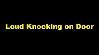 Loud Knocking on Door Sound Effect [upl. by Antonin]