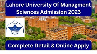 LUMS University Lahore Admission 2023  How To Apply In LUMS University  LUMS Fee Structure 2023 [upl. by Htebzile]