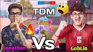 JONATHAN VS GOBLIN 1V1 TDM FIGHT 🔥 💛GODLIKE VS CARNIVAL GAMING ✈️ [upl. by Johnnie427]