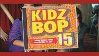 Kidz Bop 15  As Seen On TV [upl. by Eekorehc953]