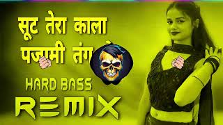 Suit Tera Kala Pajami Dj Remix  Hard Bass  Vibration Dj Remix  Dj King Parveen Saini Mahendergarh [upl. by Enitnatsnoc]