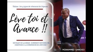 Léve toi et avance  Pasteur Mohammed Sanogo [upl. by Nnylarac242]