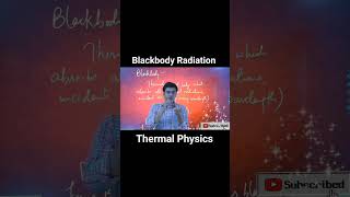 BlackBody Radiation  Thermal Physics [upl. by Linnell]