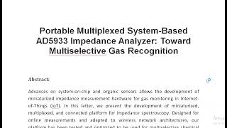 Portable Multiplexed System Based AD5933 Impedance Analyzer Toward Multiselective Gas Recognition [upl. by Orten]