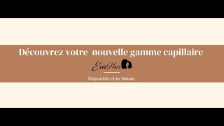 Découvrez votre nouvelle gamme capillaire Evashair [upl. by Hilarius]