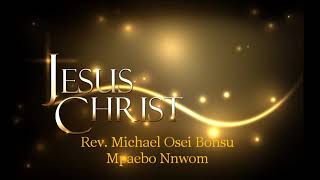 Mpaebo Nnwom  Rev Michael Osei Bonsu [upl. by Ambrogino486]