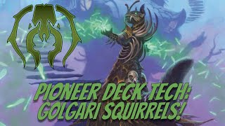 Pioneer Deck Tech Golgari Squirrels [upl. by Coop]