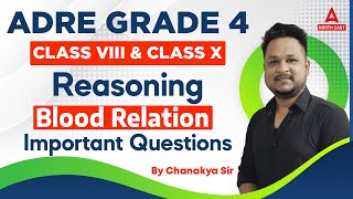 ADRE Grade 4 Reasoning  Blood Relation Questions Practice  Class 8 amp 10  By Chanakya Sir [upl. by Gav]