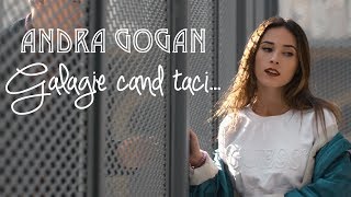 Andra Gogan  Galagie Cand Taci Official Video [upl. by Haland]