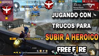 JUGANDO CON TRUCOS Y ESCONDITES PARA LLEGAR A HEROICO FREE FIRETEMPORADA 37 [upl. by Josiah]