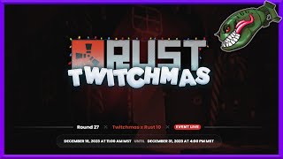 Rust Twitch Drops  Twitchmas 2023 27 [upl. by Stevenson178]