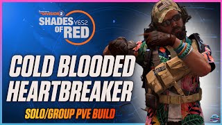 High Damage amp Armor The Division 2 HeartBreaker SoloGroup PVE Build  This Build IS A BEAST [upl. by Dracir306]