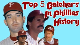 Top 5 Catchers in Phillies History [upl. by Bridges]