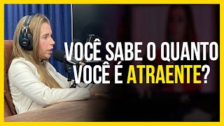 4 SINAIS QUE VOCÊ É MAIS ATRAENTE DO QUE PENSA  Katharina Bartz [upl. by Llertak]