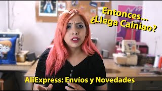 ¿LLEGAN LOS ENVÍOS DE CAINIAO  Novedades AliExpress [upl. by Gish]