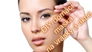 DIY domácí maska na vrásky a akné [upl. by Reis802]