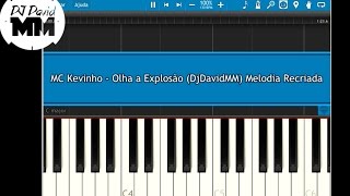 MC Kevinho  Olha a Explosão  Tutorial Aula Piano  Teclado [upl. by Yssirhc247]