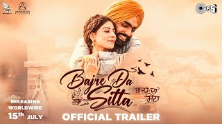 Bajre Da Sitta  Official Trailer  Ammy Virk  Tania  Jass Grewal  Movie Releasing 15 July 2022 [upl. by Cammy]