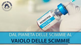 Dal pianeta delle scimmie al vaiolo delle scimmie [upl. by Eimas]