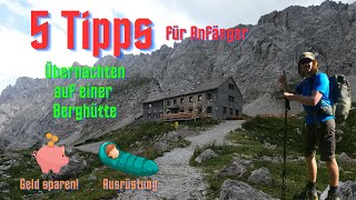 5 Tipps Hüttenübernachtungen für Anfänger alpen berghütte tipps [upl. by Humble]