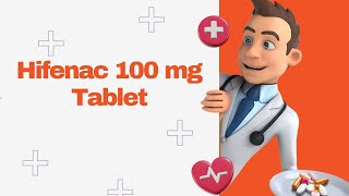 Hifenac 100 mg Tablet [upl. by Hembree176]