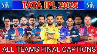 IPL 2025  All Teams New Captains List  IPL 2025 All 10 Team Captain Name  All Captain IPL 2025 [upl. by Arty]