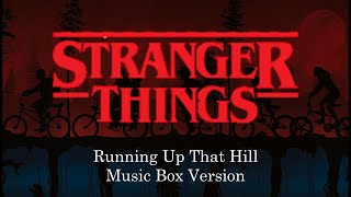 Running Up That Hill  Stranger Things  Music Box 1 Hour Loop [upl. by Yenar]