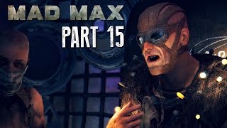 Mad Max Walkthrough Part 15  GASTOWN  Mad Max 60fps Gameplay [upl. by Adnolat]