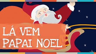 Palavra Cantada  Lá vem Papai Noel [upl. by Rhodes]