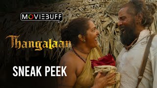 Thangalaan  Sneak Peek  Chiyaan Vikram  K E Gnanavelraja  Pa Ranjith  G V Prakash Kumar [upl. by Teahan725]