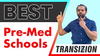 Transizion Best PreMed Schools The Future Doctors Guide [upl. by Mckale]