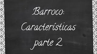 Literatura  Barroco características 2 [upl. by Nylirrej]