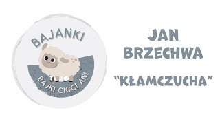 Jan Brzechwa quotKłamczuchaquot [upl. by Rafferty]