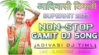 🆕 New Gamit Dj Song 2023 🎵 NonStop Gamit dj Song 2023 ❤️ New Ramtudi 2023  Adivasi Timli 2023 🎵 [upl. by Meggs]