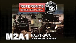 M2A1 HALFTRACK WALKAROUND amp KIT REVIEW  Modelling Video [upl. by Terrene]