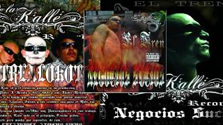 El Tren Lokote feat Cero Rulz One Krockilla  Escapate Negocios Sucios De La Kalle Records [upl. by Esmerolda]