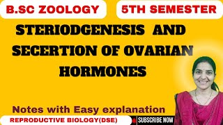 Steroidogenesis and secretion of Ovarian hormones B Sc zoologyReproductive Biologybsczoology [upl. by Eseerehc746]