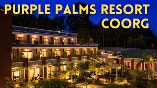 Purple Palms Resort amp Spa  Coorg  Resort Tour [upl. by Felton]