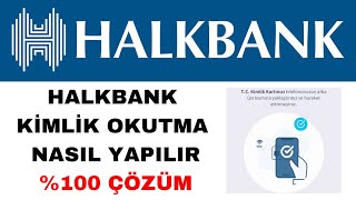 Halkbank NFC Kimlik Okutma Nasıl Yapılır  Kesin Çözüm [upl. by Vallo461]