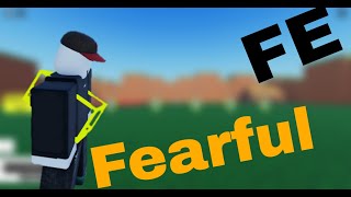 Roblox ❘ Fe Script Showcase ❘ Fe Fearful [upl. by Lerred]