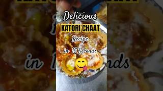 😋 Delicious Katori Chaat Recipe in 15 Seconds 😋 shorts food streetfood snacks [upl. by Valley97]