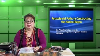 Postcolonial Paths to Constructing the NationBayan  Dr Priscelina PatajoLegasto [upl. by Haidebez]