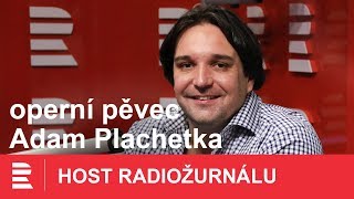 Jsem „smetanovec“ říká o sobě pěvec Adam Plachetka Na novém albu si vyzkouší i basovou polohu [upl. by Adnilym]