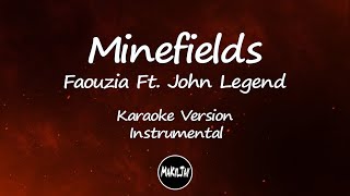 Minefields  Faouzia Ft John Legend Karaoke Version Instrumental [upl. by Thapa]