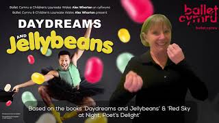 Daydreams and Jellybeans BSL trailer Ballet Cymru [upl. by Sirrap]